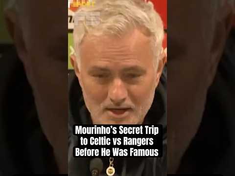Mourinho’s Secret Trip to Celtic vs Rangers Before He Was Famous