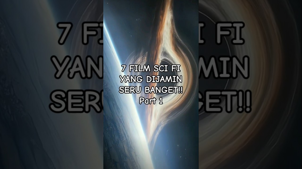 7 Film Sci-Fi Luar Angkasa yang Wajib Kamu Tonton! 🚀