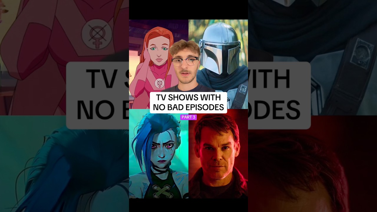 TV Shows with No Bad Episodes (Part 3) ๐ฌ