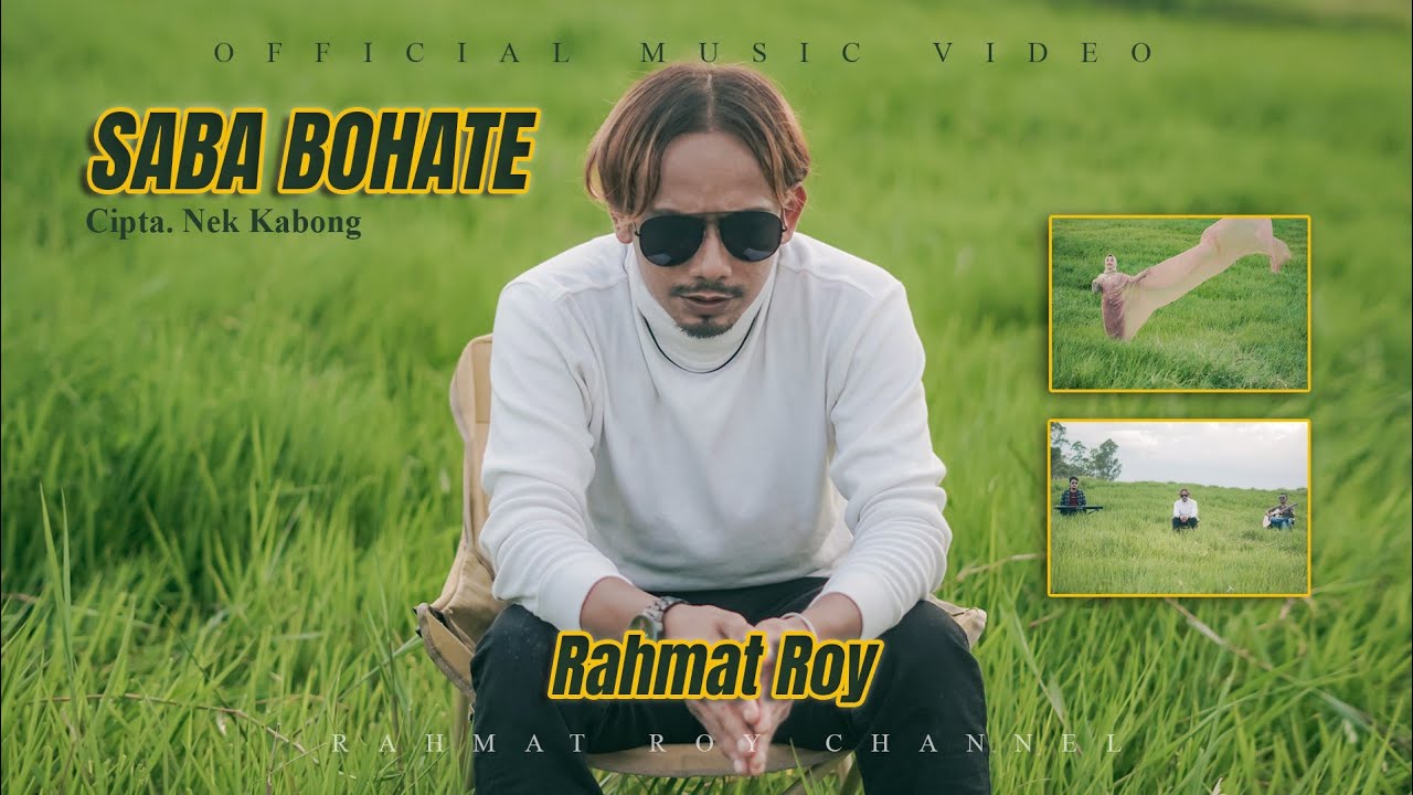 Rahmat Roy - Saba Bohate (Official Video) 🎶