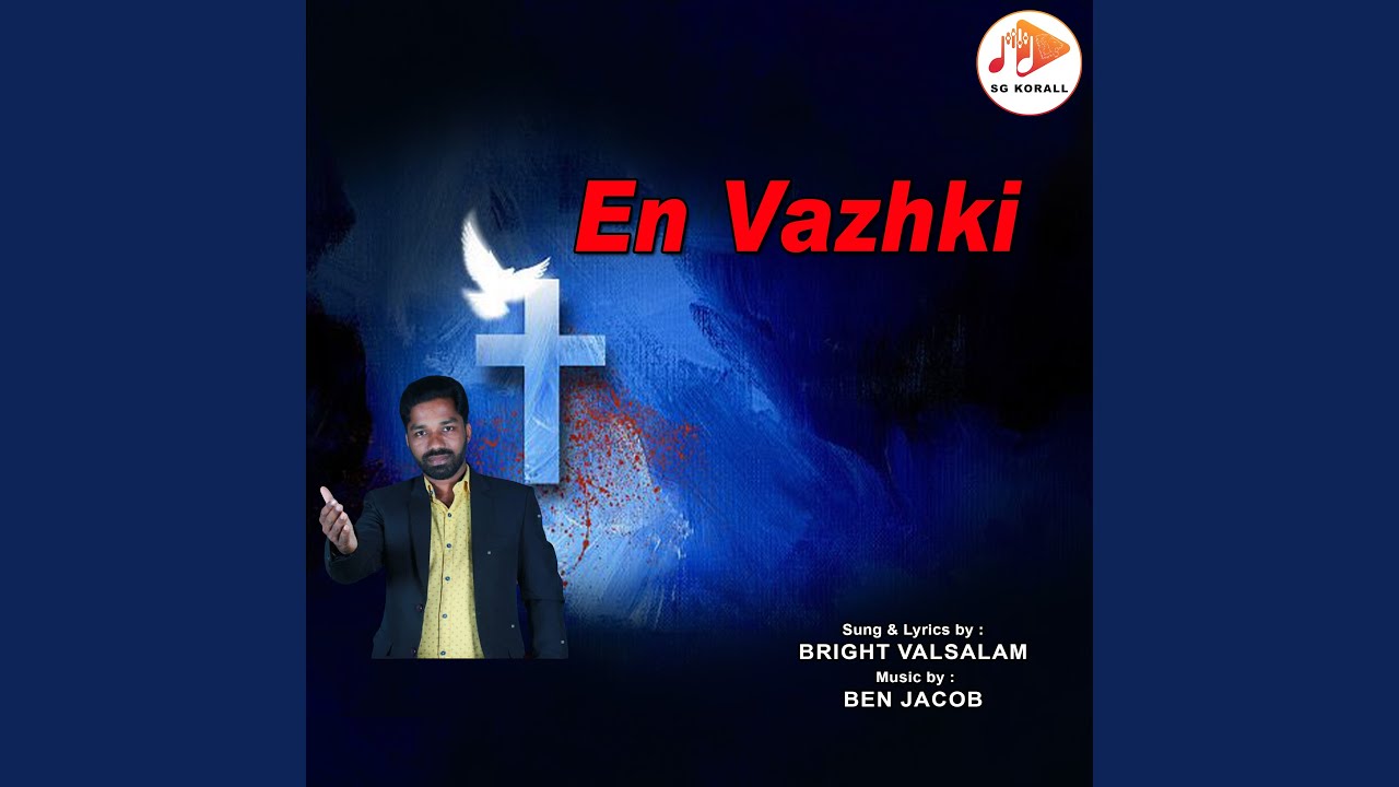 En Vazhki by Bright Valsalam 🎶