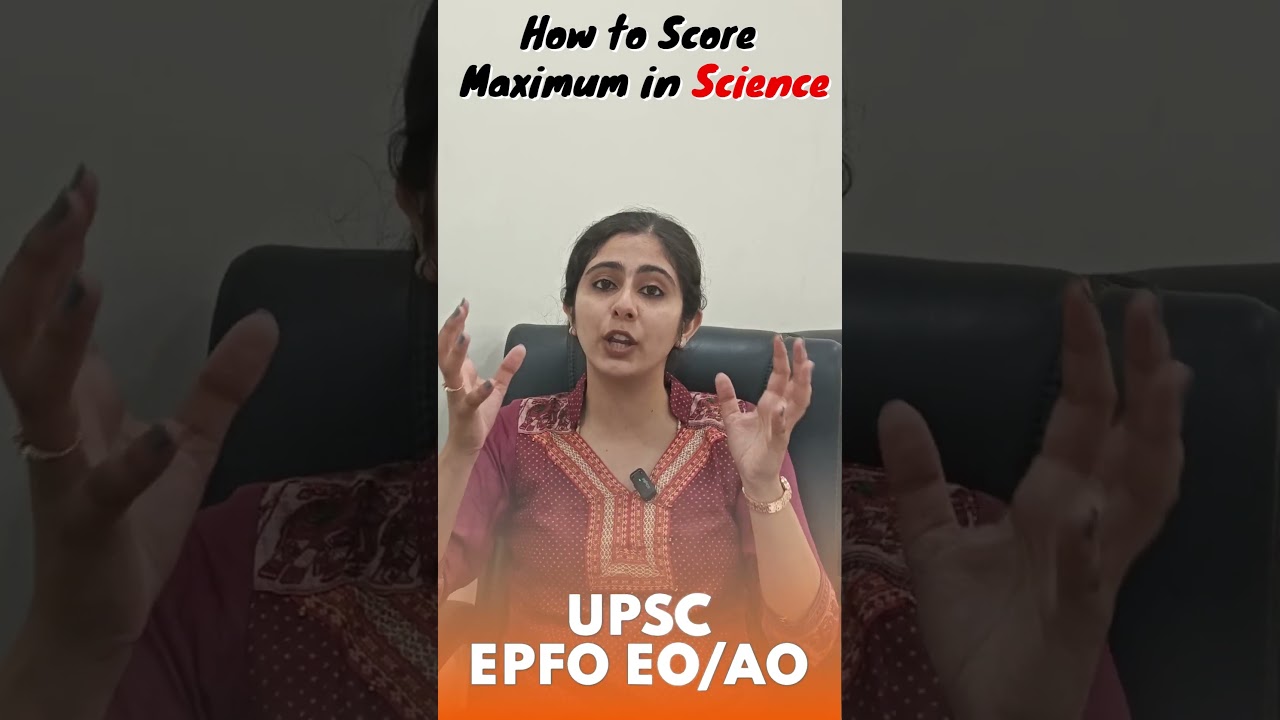 Ultimate Guide to Scoring Max in Science for UPSC EPFO EO/AO 🚀