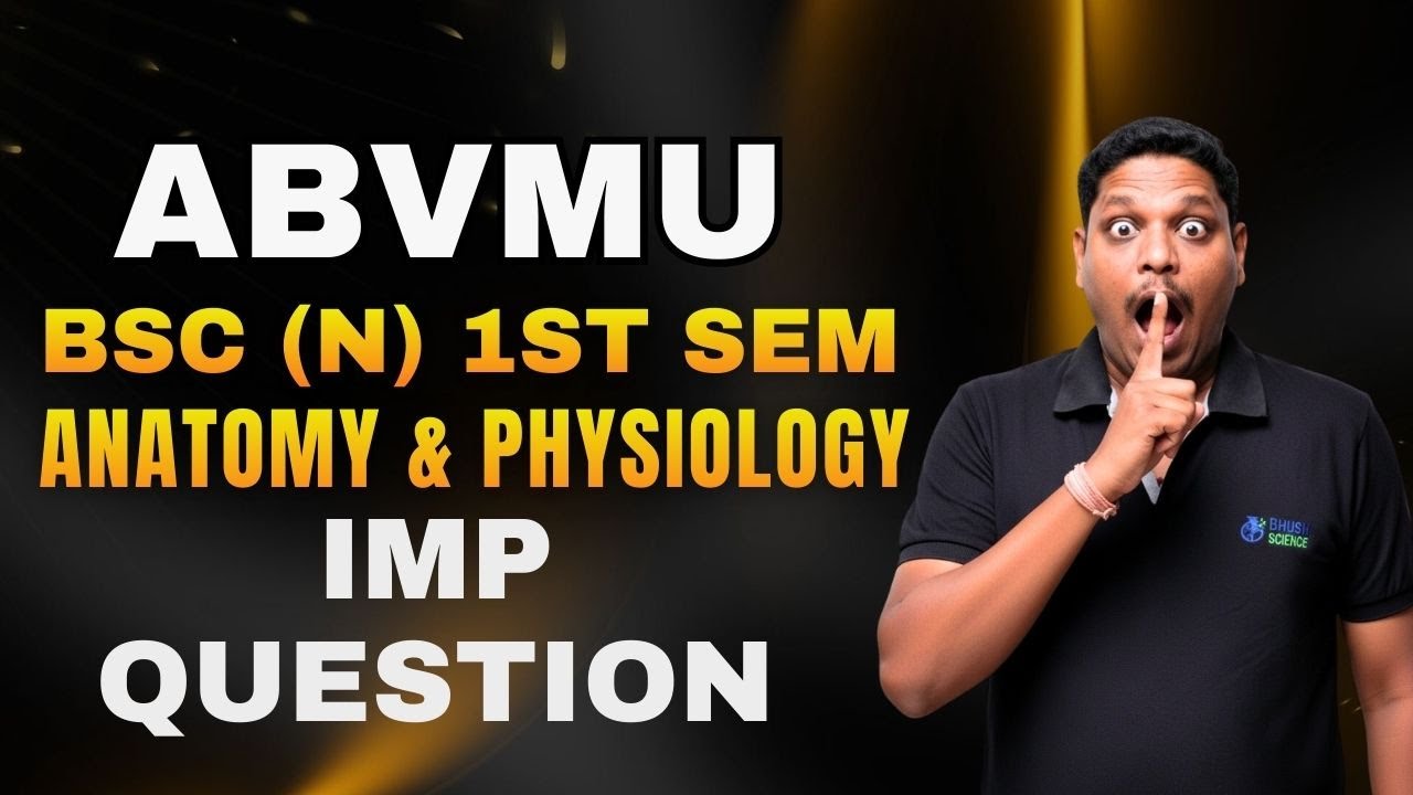 ABVMU B.Sc Nursing 1st Sem: Anatomy & Physiology Most Important Questions 🤫 | Yahi Aayega!