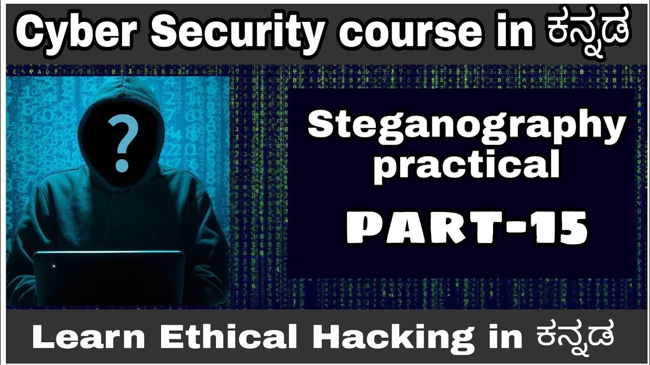 Steganography Practical Tutorial in Kannada | Cyber Security Course