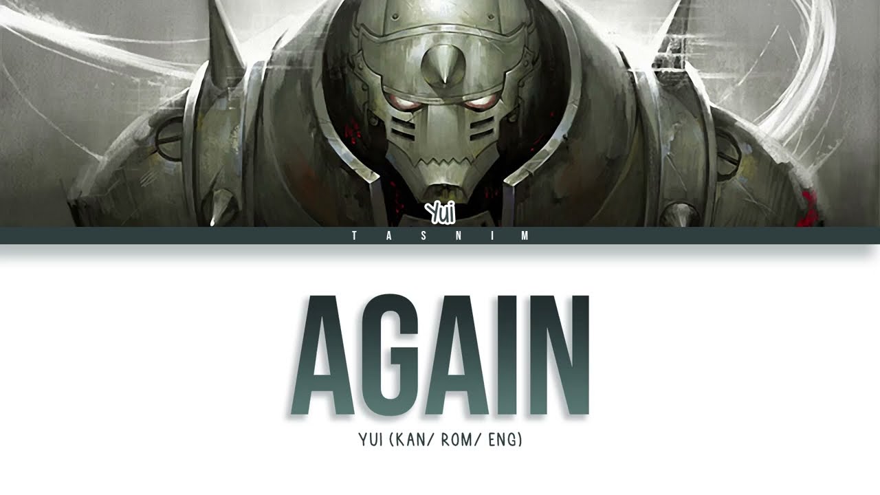 Yui - Again (Fullmetal Alchemist: Brotherhood Opening) 🎶