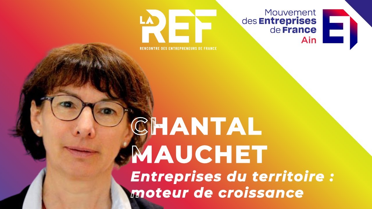 Chantal Mauchet – Soutenir les entreprises du territoire | REF 2025 du MEDEF de l’Ain