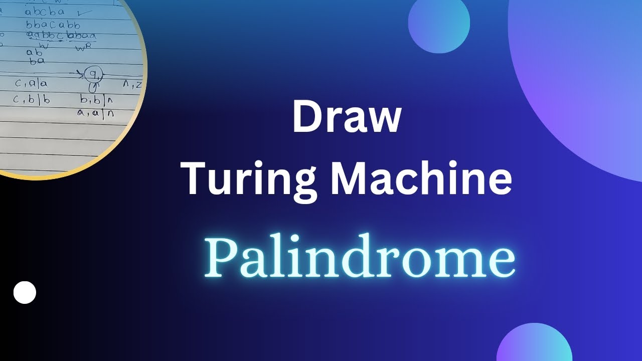 How to Draw a Turing Machine for Palindromes 🔄