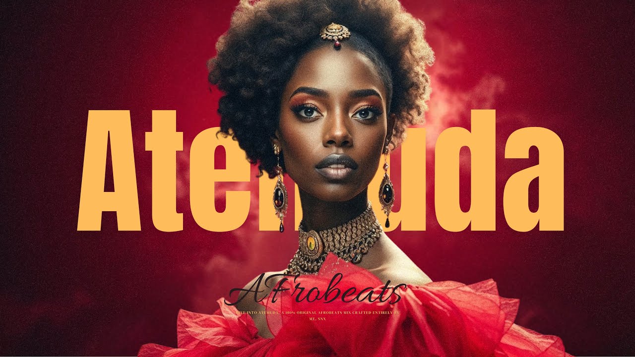 Atemuda Original Afrobeats Mix by SNX 🎶
