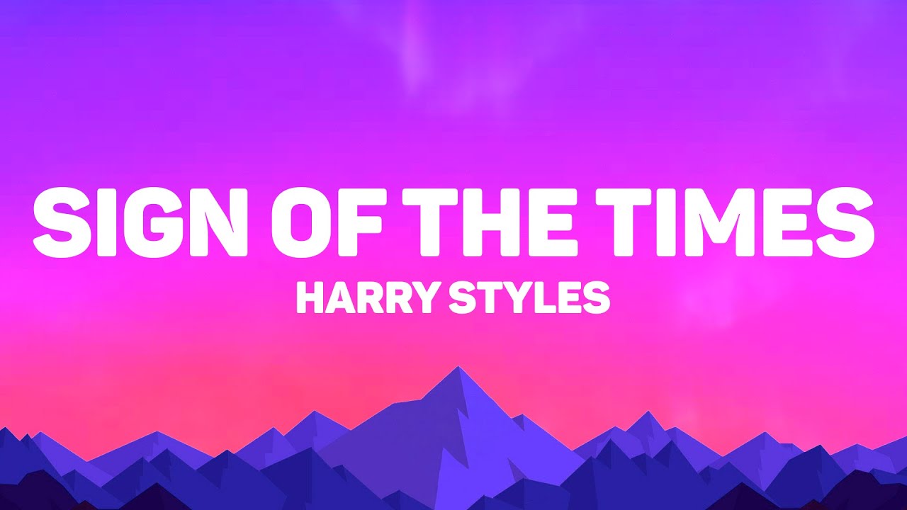 Harry Styles - Sign Of The Times (Lyrics)