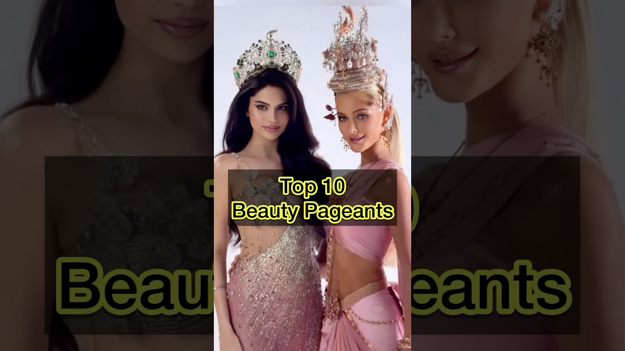 Top 10 Beauty Pageants to Watch in 2025 ✨