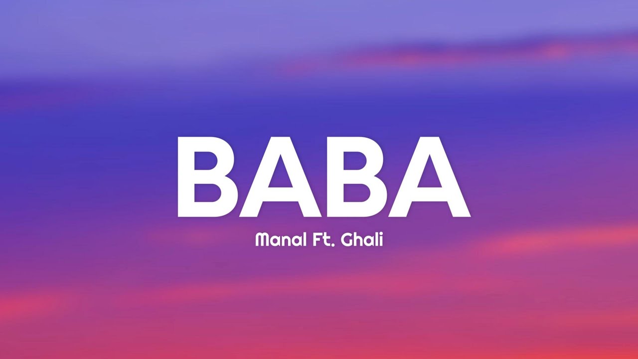 Manal ft. Ghali - BABA Lyrics 🎶 | Stream & Download Now