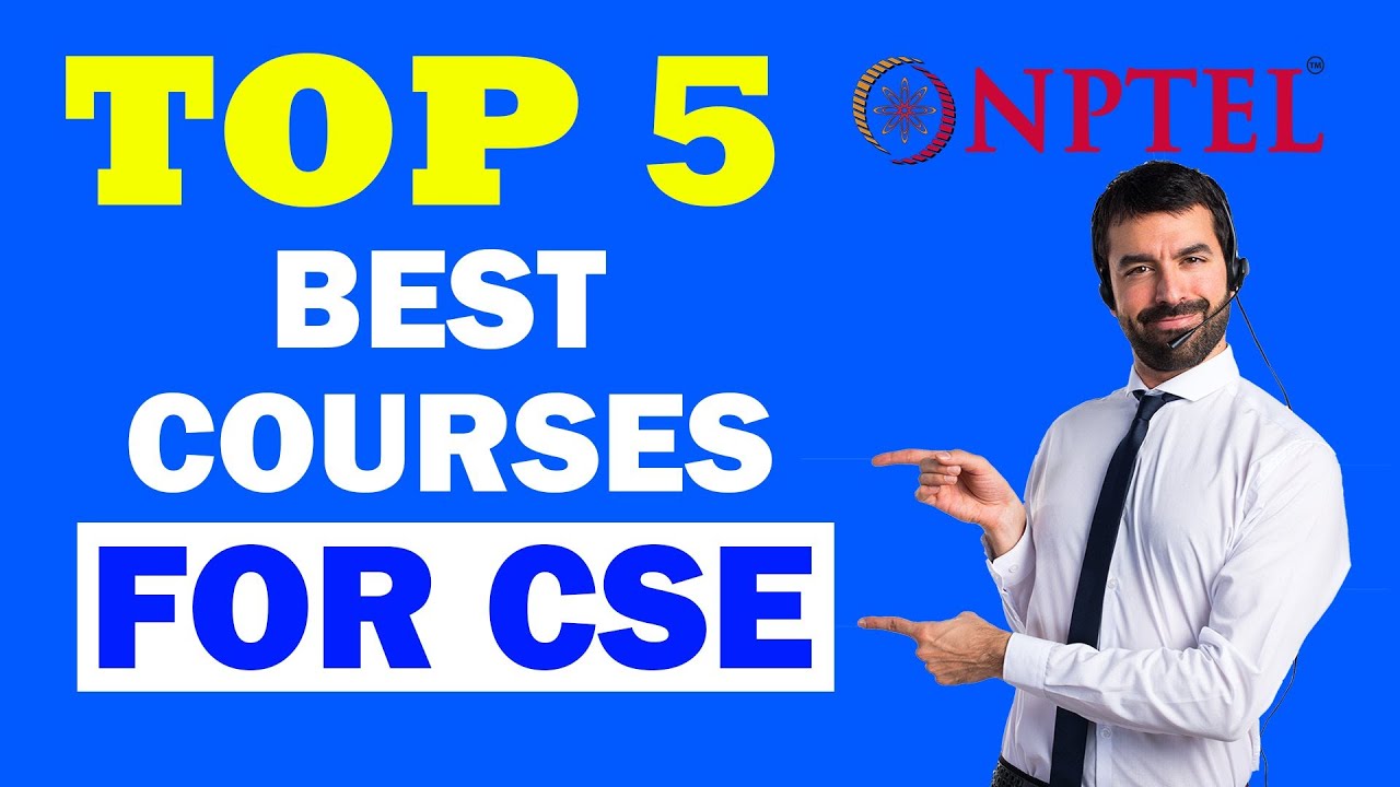 Top 5 NPTEL CSE Courses for 2025 📚