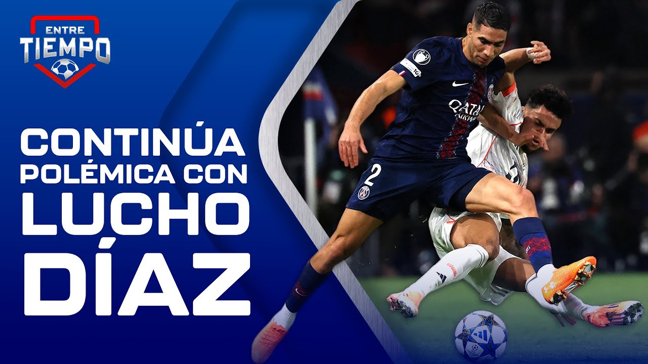 Luis Díaz en el centro de la polémica tras lesión de Hakimi ⚽