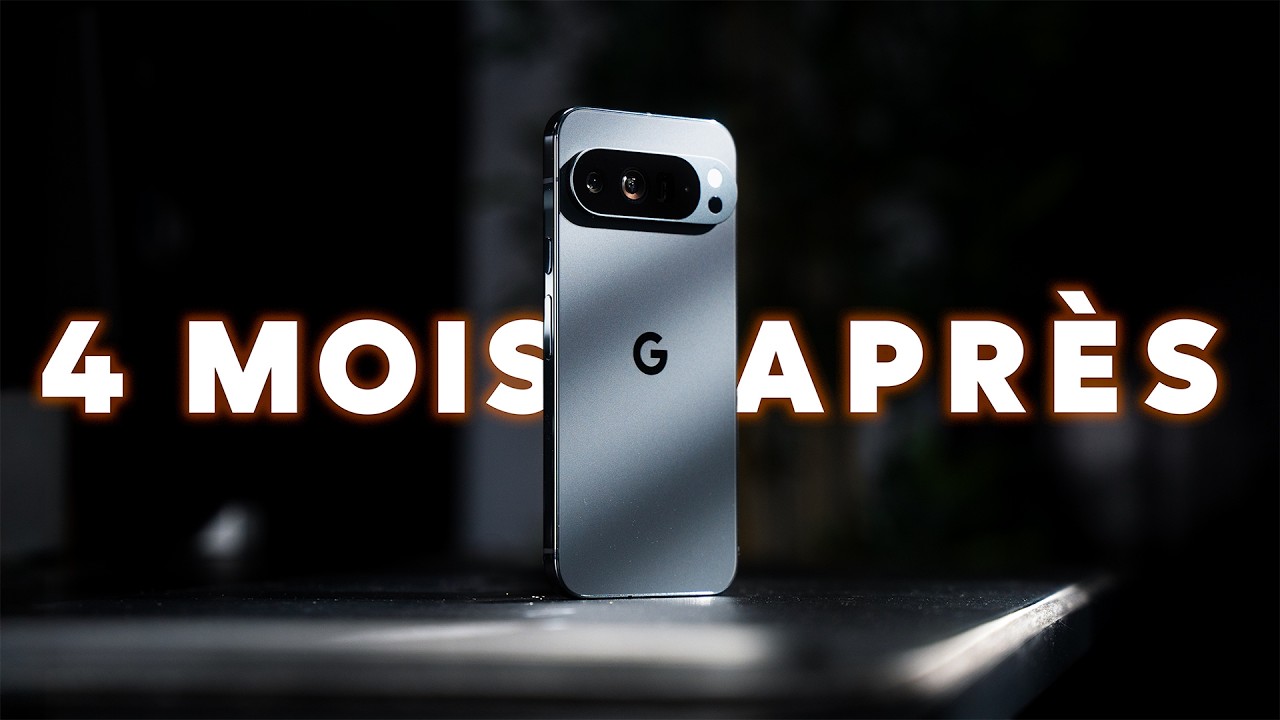Pixel 10 Pro XL : 4 mois d'utilisation, points forts et faibles 📱