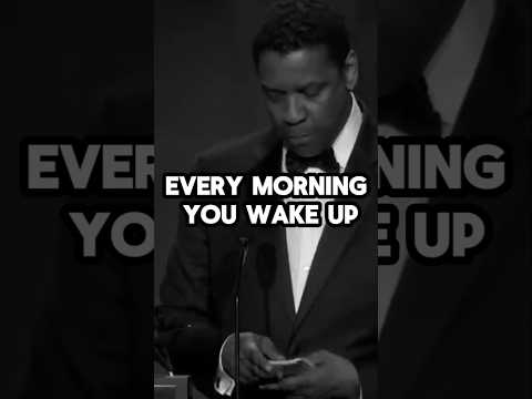 Transform Your Life Every Morning You Wake Up - Denzel Washington Motivation #motivation #morning