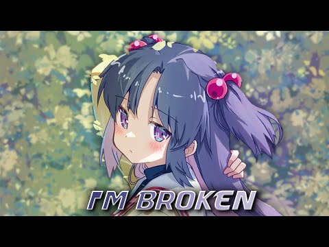 Nightcore - I'm Broken (Lyrics)