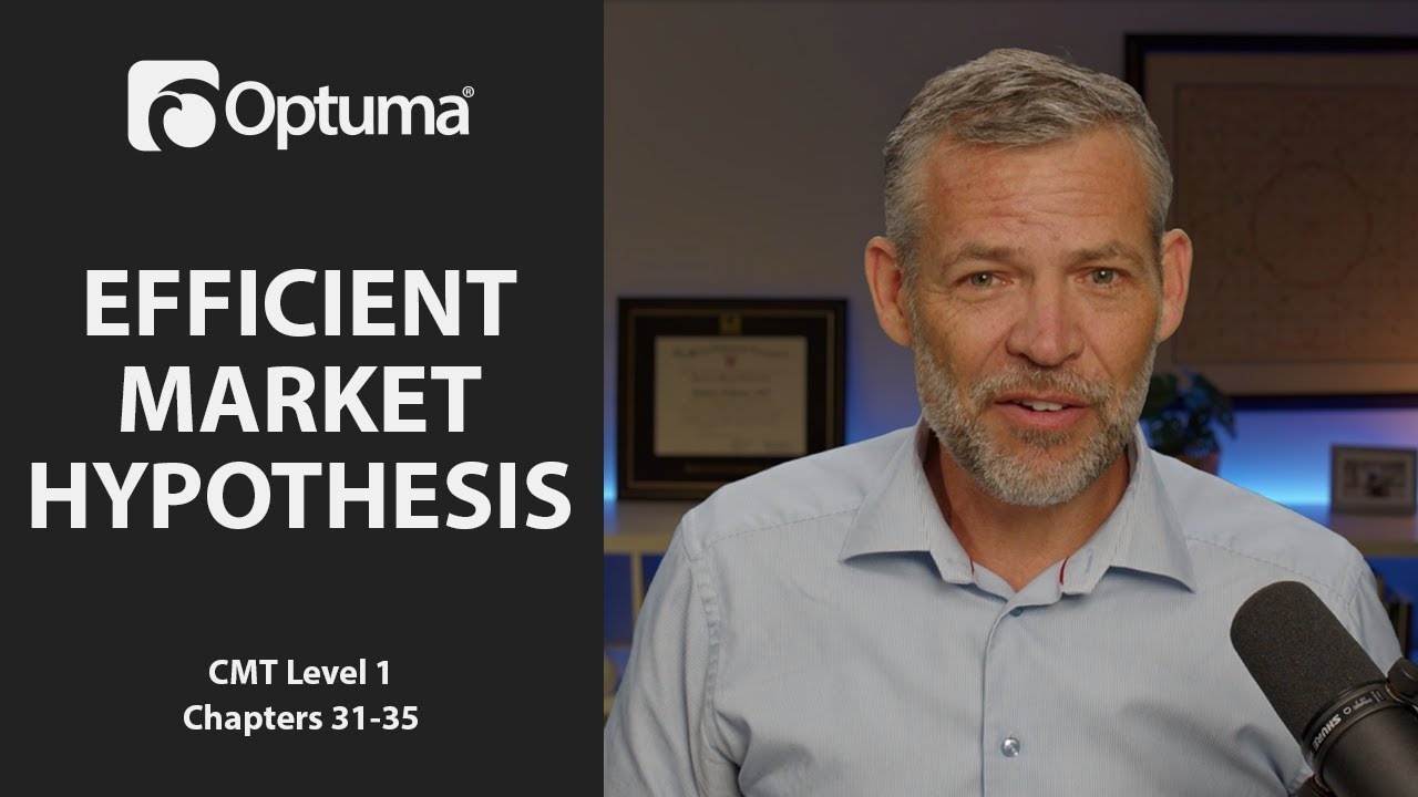Master the Efficient Market Hypothesis | Optuma CMT Level 1 Chapters 31-35 📈