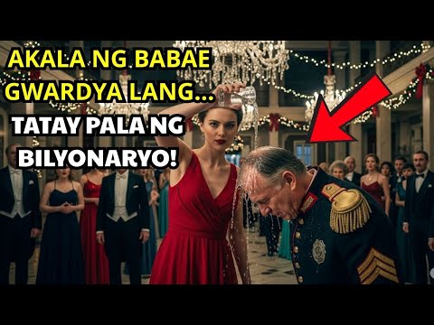 AKALA NG BABAE GWARDYA LANG… TATAY PALA NG BILYONARYO!