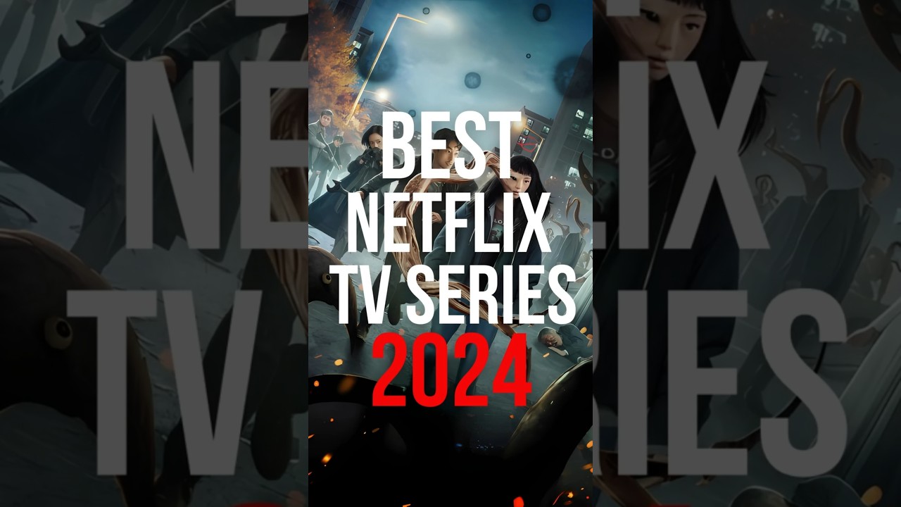 10 Best NETFLIX TV Series of 2024 so far #top10 #netflix #series