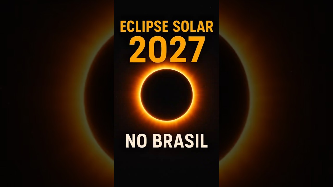 Em 6 Sol sumirá no Brasil em 6/2/2027 🌞