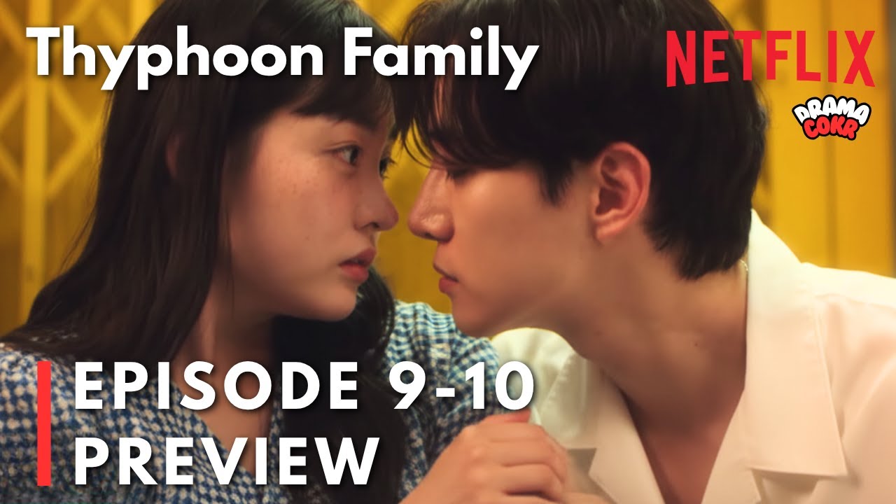 Typhoon Family Episodes 9 & 10 Preview | Lee Junho & Kim Minha Insights 🌪️