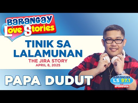 TINIK SA LALAMUNAN - JIRA | Papa Dudut | Barangay Love Stories