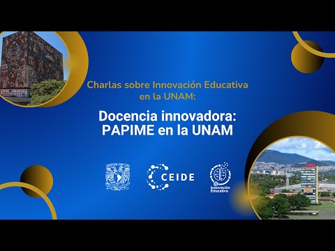 Docencia innovadora: PAPIME en la UNAM