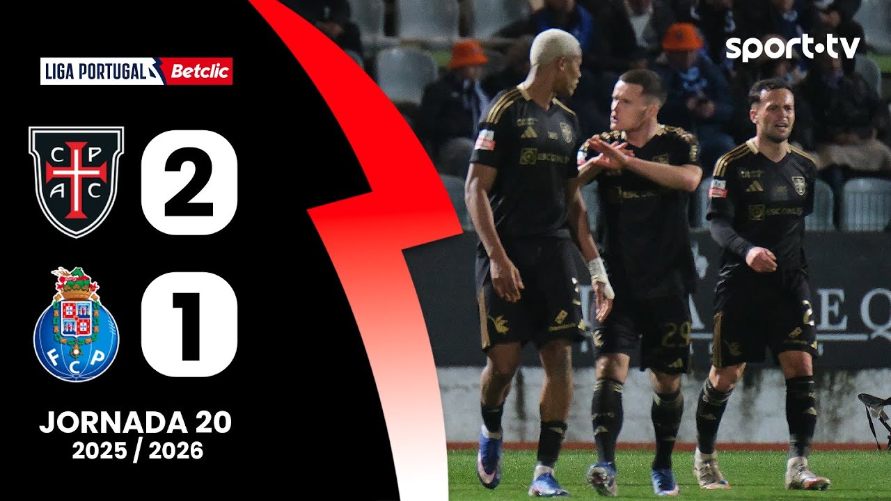 Resumo: Casa Pia  2-1 FC Porto - Liga Portugal Betclic | sport tv