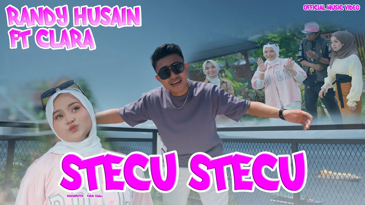 Randy Husain Ft Clara - STECU STECU (Official Music Video)