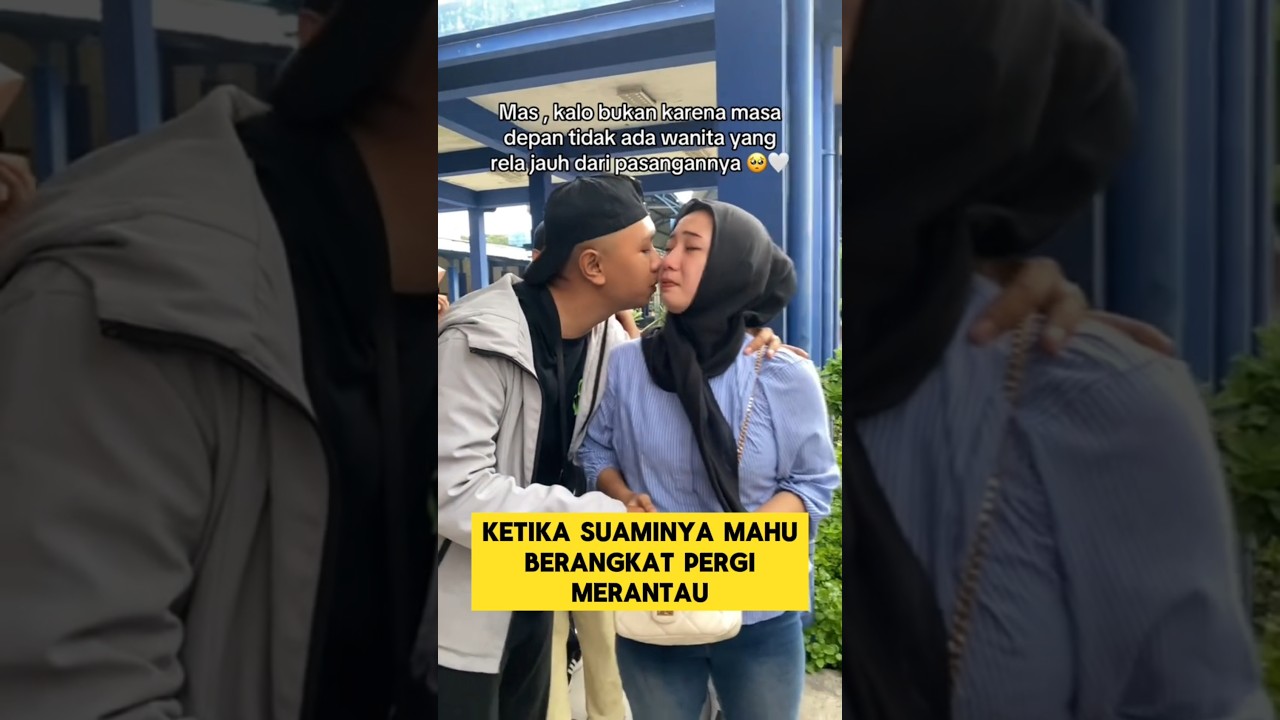 momen sedih ketika istri menangis saat melepas suami merantau ‼️ #sedih #nangis #istri #merantau