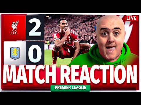 LIVERPOOL 2-0 ASTON VILLA! Craig's LIVE Match Reaction