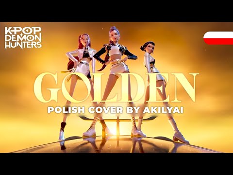 GOLDEN PO POLSKU | KPop Demon Hunters