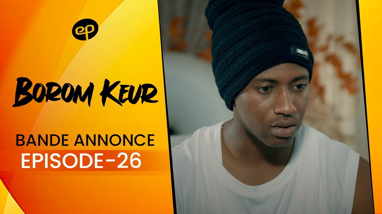 Borom Keur Saison 1 Épisode 26 : Bande-Annonce - Secrets et Conflits Familiaux 🔥