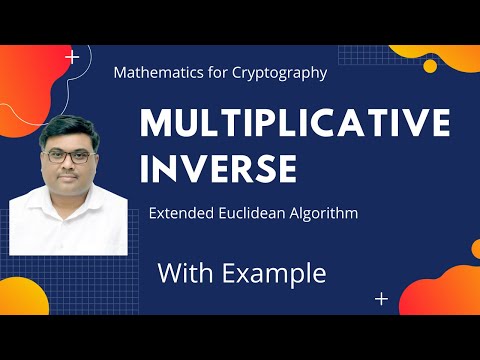 Multiplicative Inverse by Extended Euclidean Algorithm || Cryptography || Network Security