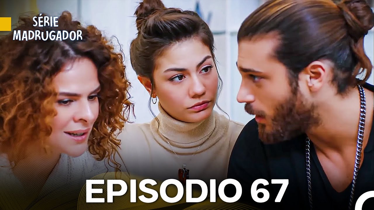 Série Madrugador Episódio 67 | Dublado em Português 🎬