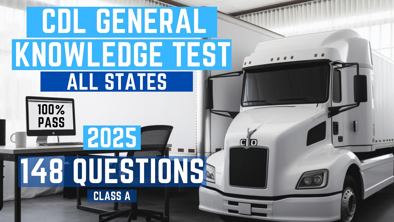 CDL Class A General Knowledge Practice Test 2025