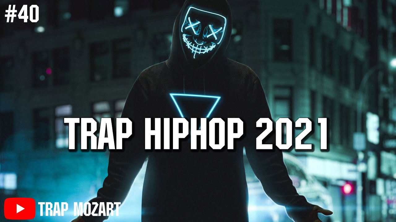 Trap HipHop 2021: มันส์ทุกวัน 🎶