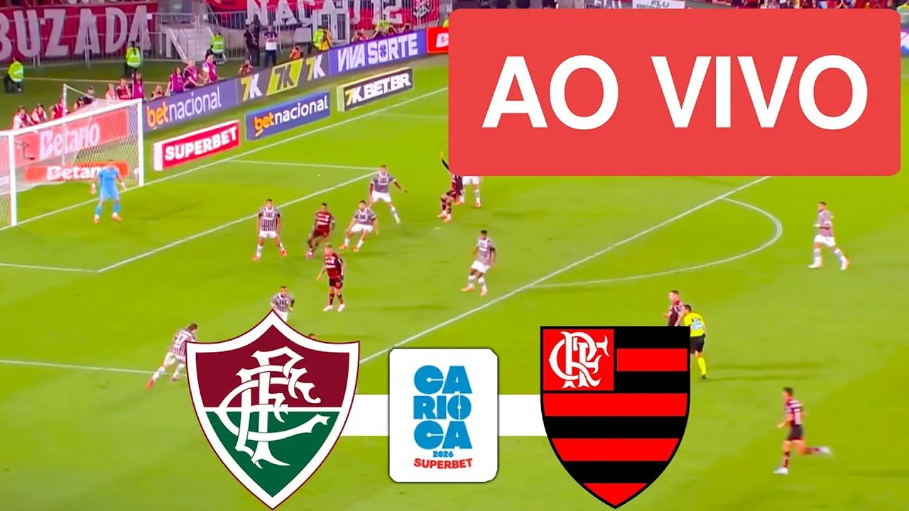 Fluminense vs Flamengo AO VIVO - Final Carioca 2026 ⚽