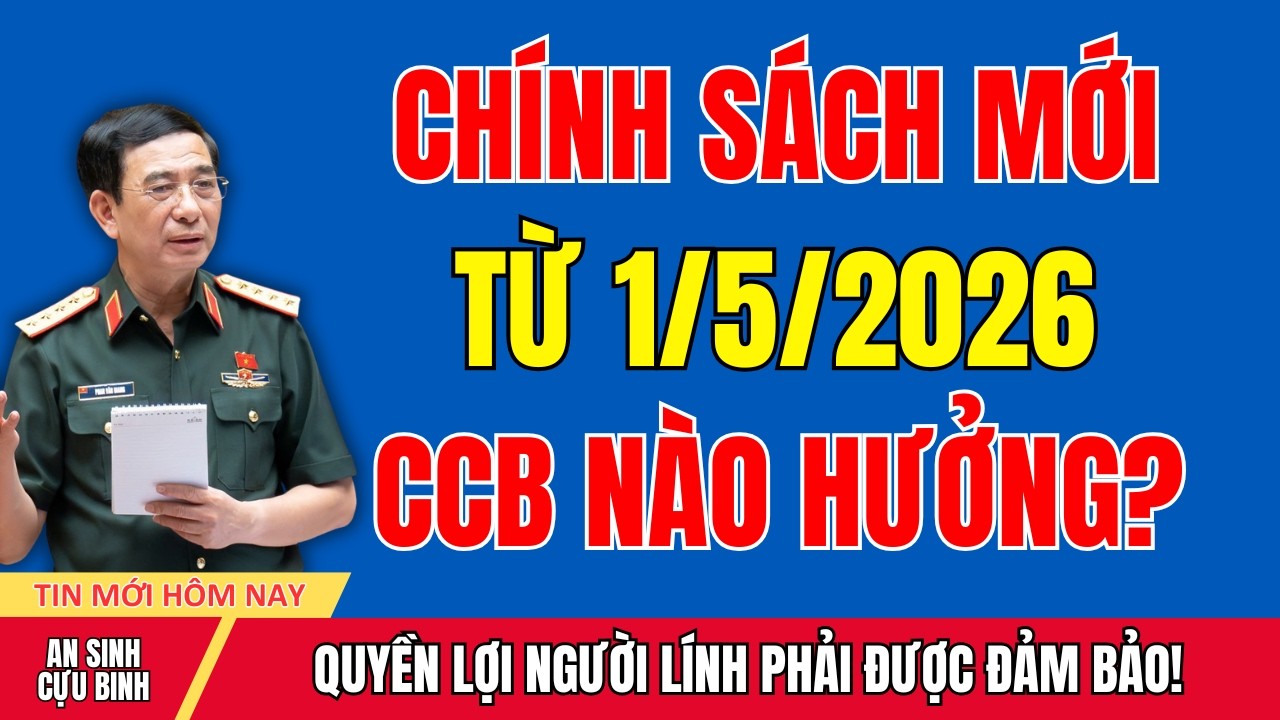Từ 1/5/2026: Cựu chiến binh nhận trợ cấp hàng tháng