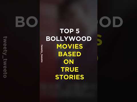 Top 5 Bollywood movies based on true stories