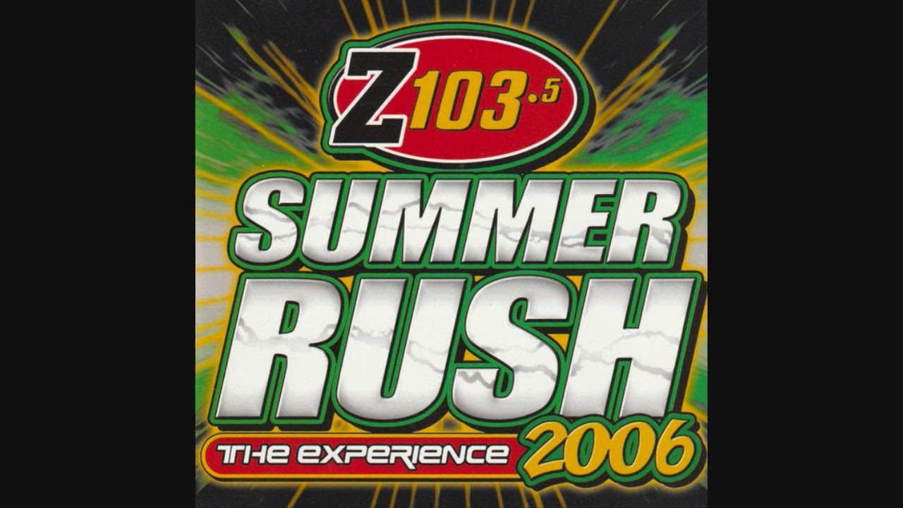 Z103.5 Summer Rush 2006 - DJ Danny D Mix