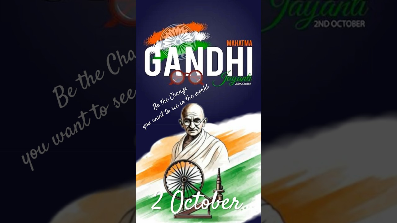Gandhi Jayanti Status & Quotes 2025 | Songs & WhatsApp