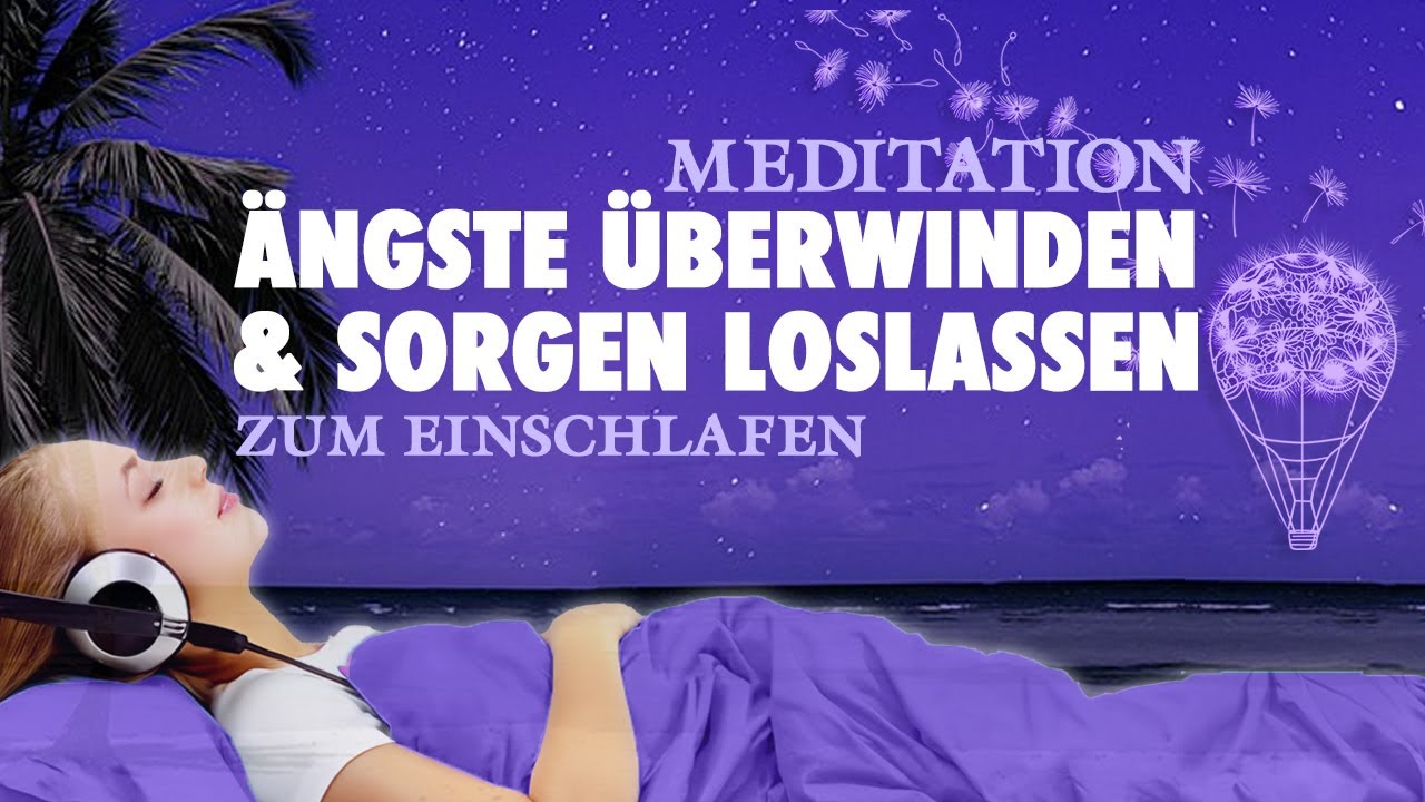 Sanft einschlafen & Ängste loslassen – Geführte Meditation für ruhige Nächte 🌙
