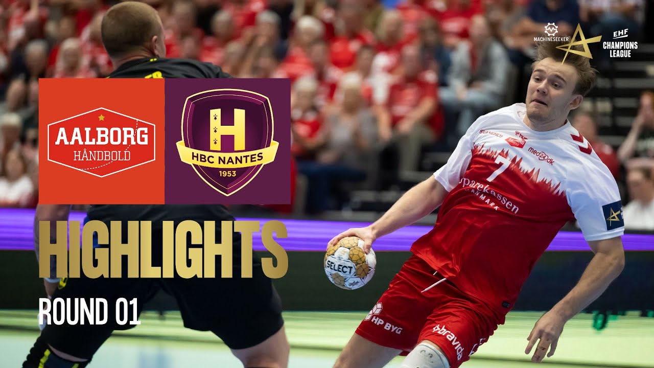 Aalborg Håndbold Dominates HBC Nantes in EHF Champions League Opening Match 🏆