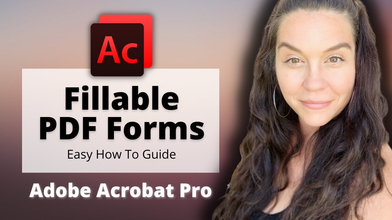 Create Fillable PDF Forms in Adobe Acrobat Pro – Step-by-Step Guide