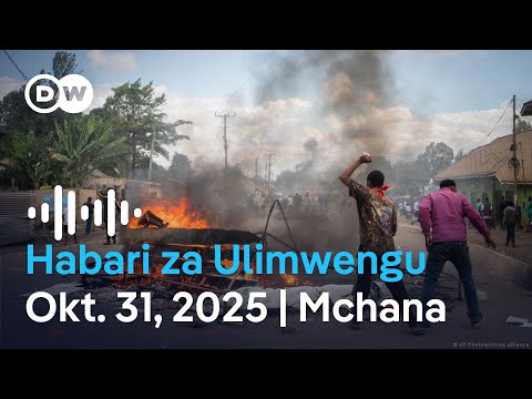 DW Kiswahili Habari za Ulimwengu | Oktoba 31, 2025 | Mchana | Swahili Habari leo | Podcast