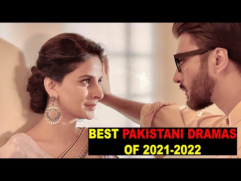 Top 10 Best Pakistani Dramas Of 2021 And 2022