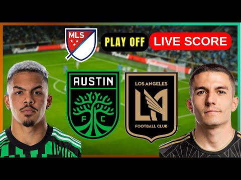 🔴 Austin FC vs Los Angeles FC | EN VIVO MLS PLAYOFFS 2025 | Live Score Update