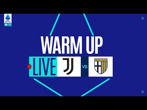 🔴 LIVE | Warm up | JUVENTUS-PARMA | Serie A Enilive 2025/26