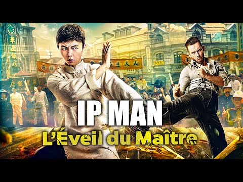 IP MAN : L'éveil du Maître | Film Complet en Français | Kung Fu, Action